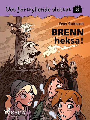cover image of Det fortryllende slottet 8--Brenn heksa!